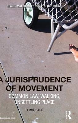 A Jurisprudence of Movement -  Olivia Barr