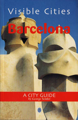 Visible Cities Barcelona - George Semler