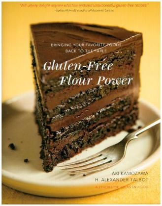 Gluten-Free Flour Power - Aki Kamozawa, H. Alexander Talbot