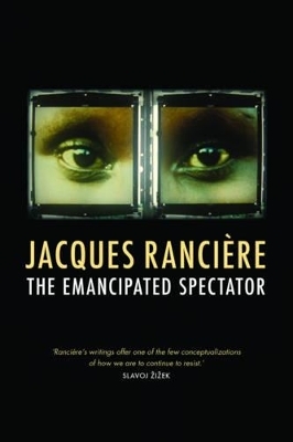 The Emancipated Spectator - Jacques Rancière