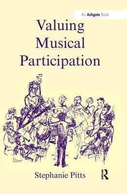 Valuing Musical Participation -  Stephanie Pitts