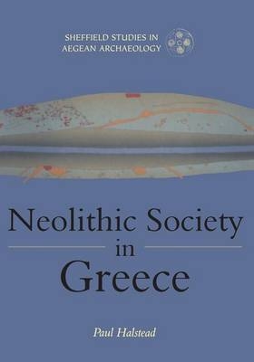 Neolithic Society in Greece - 