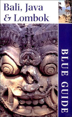 Blue Guide Bali, Java & Lombok - Gavin Pattison