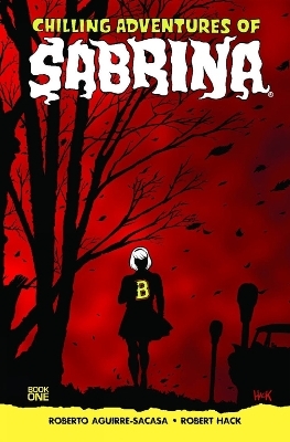 Chilling Adventures of Sabrina - Roberto Aguirre-Sacasa