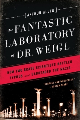 The Fantastic Laboratory of Dr. Weigl - Arthur Allen