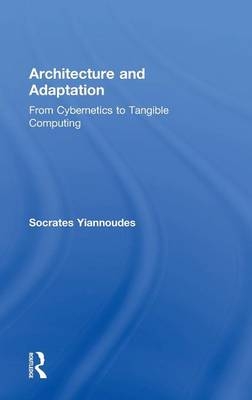 Architecture and Adaptation -  Socrates Yiannoudes