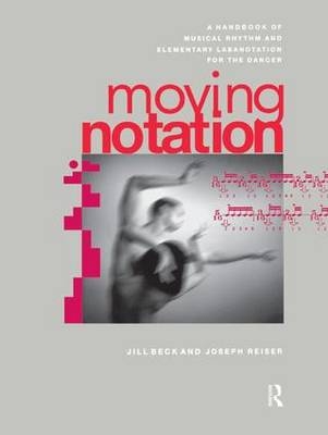 Moving Notation -  Jill Beck,  Joseph Reiser