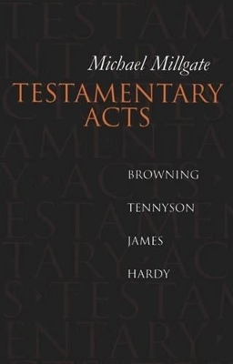 Testamentary Acts - Michael Millgate