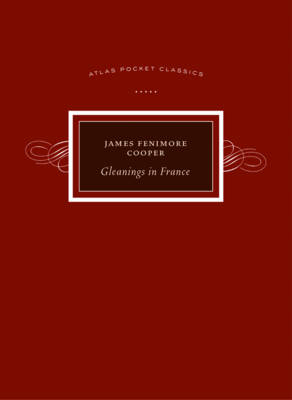 Gleanings in France - James Fenimore Cooper