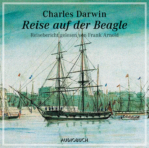 Reise auf der Beagle - Charles Darwin