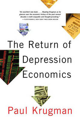 The Return of Depression Economics - Paul R. Krugman