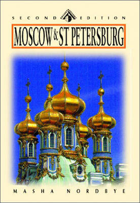 Moscow, St. Petersburg and the Golden Ring - Masha Nordbye