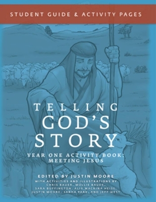 Telling God's Story, Year One: Meeting Jesus - Peter Enns