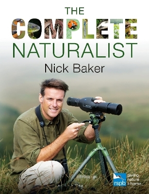 The Complete Naturalist - Nick Baker