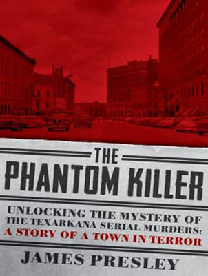 The Phantom Killer - James Presley