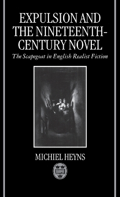 Expulsion and the Nineteenth-Century Novel - Michiel Heyns