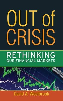 Out of Crisis -  David A. Westbrook