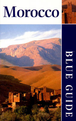 Blue Guide Morocco - Jane Holliday