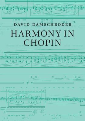 Harmony in Chopin - David Damschroder