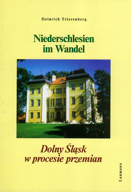 Niederschlesien im Wandel - Heinrich Trierenberg