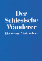 Der schlesische Wanderer, Klavier- und Musizierbuch - 