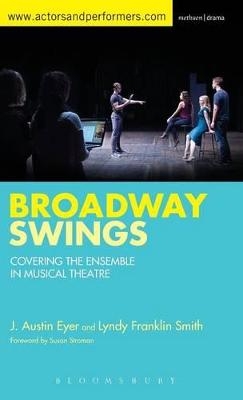 Broadway Swings - J. Austin Eyer, Lyndy Franklin Smith