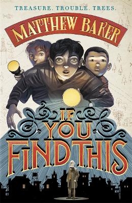 If You Find This - Matthew Baker