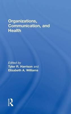 Organizations, Communication, and Health - 