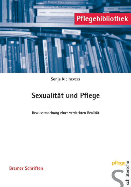 Sexualität und Pflege - Sonja Kleinevers