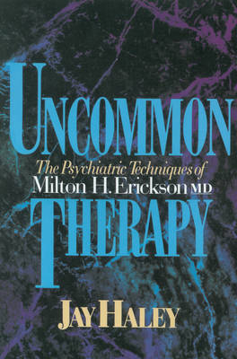 Uncommon Therapy - Jay Haley
