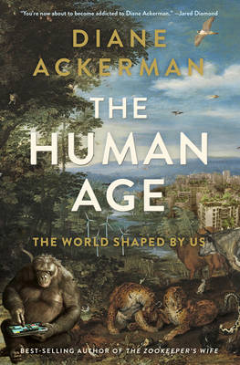 The Human Age - Diane Ackerman