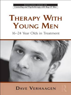 Therapy With Young Men - North Carolina Dave (Southeast Psychological Services  USA) Verhaagen