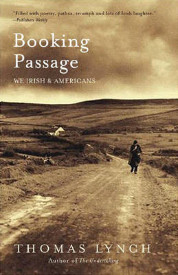 Booking Passage - Thomas Lynch