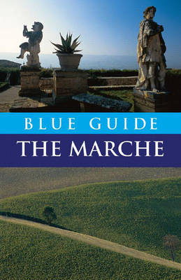 Blue Guide The Marche - Ellen Grady