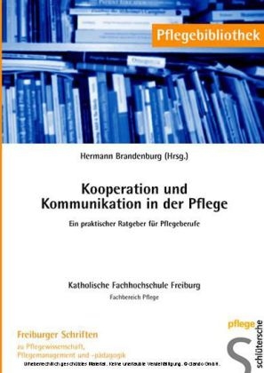 Kooperation und Kommunikation in der Pflege - 