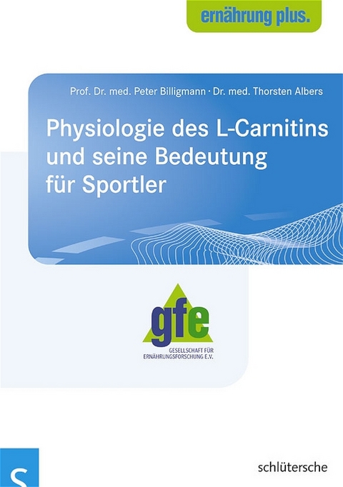 Physiologie des L-Carnitin und seine Bedeutung für Sportler - Peter Billigmann, Stefan Siebrecht