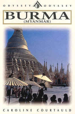 Myanmar Burma - Caroline Courtauld