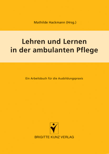 Lehren und Lernen in der ambulanten Pflege - 