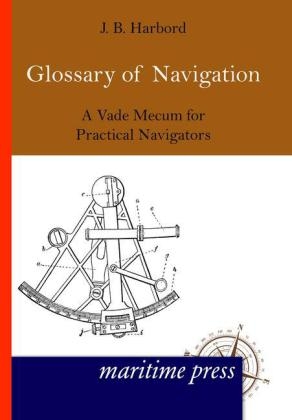 Glossary of Navigation - J. B. Harbord