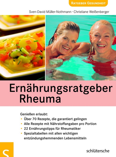Ernährungsratgeber Rheuma - Sven D Müller-Nothmann, Christiane Weißenberger