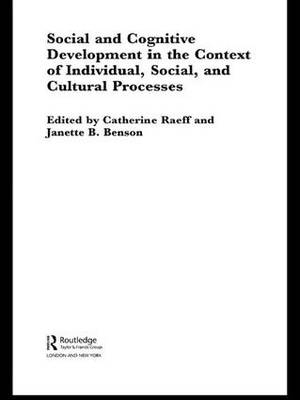 Social and Cognitive Development in the Context of Individual, Social, and Cultural Processes - 