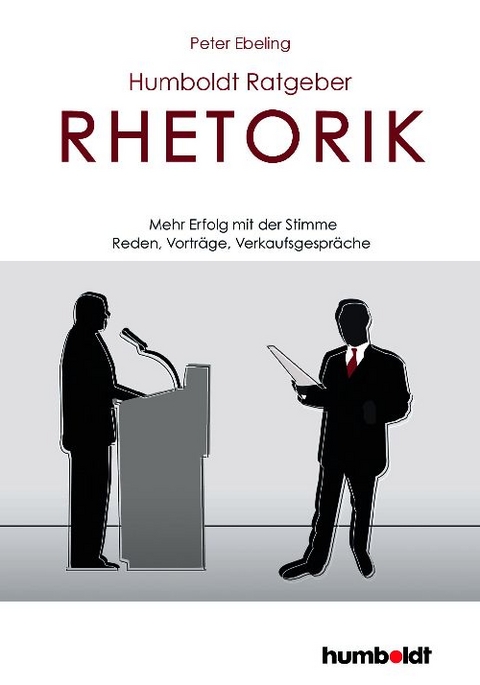 Rhetorik - Erfolg mit der Stimme - Peter Eberling