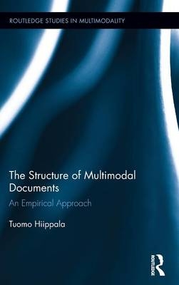 The Structure of Multimodal Documents -  Tuomo Hiippala