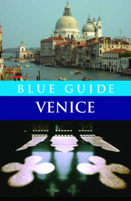 Blue Guide Venice - Alta Macadam