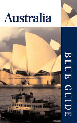 Blue Guide Australia - George Boeck, Erika Esau