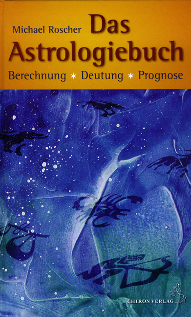 Das Astrologiebuch - Michael Roscher