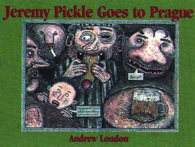 Jeremy Pickle Goes to Prague - Andrew London