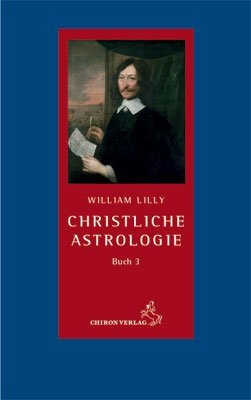Christliche Astrologie - William Lilly