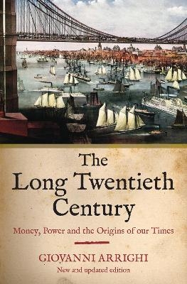 The Long Twentieth Century - Giovanni Arrighi