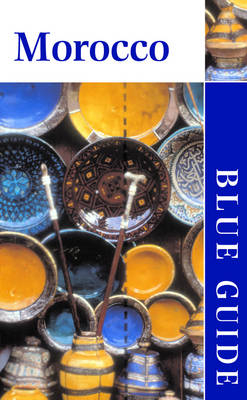 Blue Guide Morocco - Jane Holliday